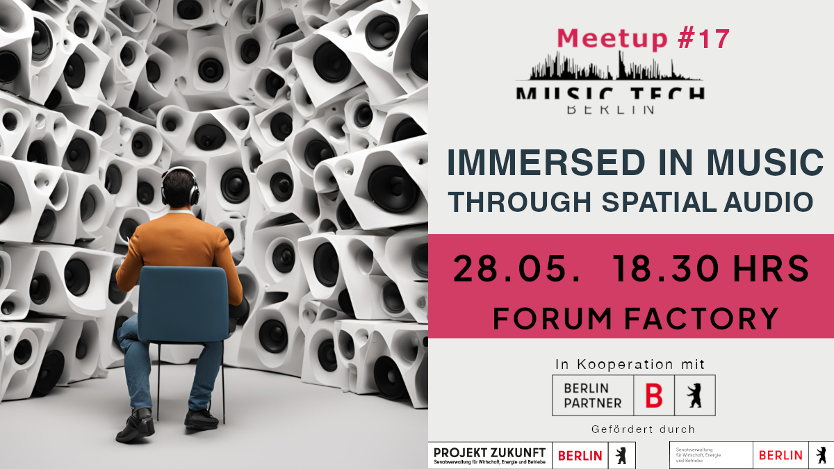 Berlin Music Tech Meetup on Spatial audio and immersive music